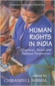Human Rights in India: Historical, Social and Political Perspectives 