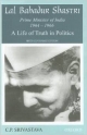 Lal Bahadur Shastri: A Life of Truth in Politics