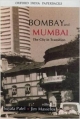 Bombay and Mumbai: The City in Transition