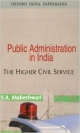Public Administration in India: The Higher Civil Service