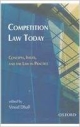 Competition Law Today: Concepts, Issues, and the Law in Practice