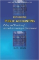 Rethinking Public Accounting: Policy and Practice of Accrual Accounting in Government