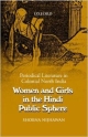Women and Girls in the Hindi Public Sphere: Periodical Literature in Colonial North India