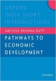 Pathways to Economic Development (Oxford India Short Introductions Series)