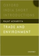 Trade and Environment (Oxford India Short Introductions Series)
