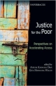 Justice for the Poor: Perspectives on Accelerating Access