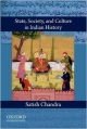 State, Society and Culture in Indian History