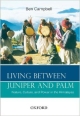 Living Between Juniper and Palm: Nature, Culture, and Power in the Himalayas