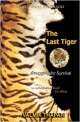 The Last Tiger: Struggling for Survival