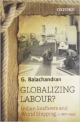 Globalizing Labour?: Indian Seafarer and World Shipping, c. 1870-1945