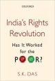 India`s Rights Revolution: Has it Worked for the Poor?