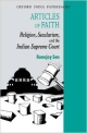 Articles of Faith: Religion, Secularism and the Indian Supreme Court (Law in India)