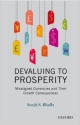 Devaluing to Prosperity: Misaligned Currencies and Their Growth Consequences