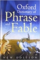 OXFORD DICTIONARY OF PHRASES AND FABLES