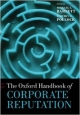 The Oxford Handbook of Corporate Reputation (Oxford Handbooks in Business and Management)