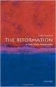 The Reformation: A Very Short Introduction (Very Short Introductions)