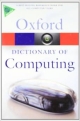 A Dictionary of Computing (Oxford Quick Reference)