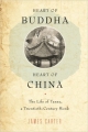 Heart of Buddha and Heart of China: The Life of Tanxu, A Twentieth Century Monk