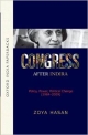 Congress After Indira: Policy, Power, Political Change (1984 -2009) (Oxford India Paperbacks)