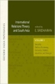 International Relations Theory and South Asia Security, Political Economy, Domestic Politics, Identities, and Images, Vol. 1 OIP