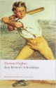 Thomas Hughes Tom Brown`s Schooldays (Oxford World`s Classics)