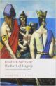 The Birth of Tragedy (Oxford World`s Classics)