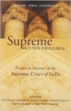 Supreme But Not Infallible: Essays in Honour of the Supreme Court of India