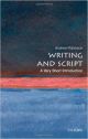 Writing and Script: A Very Short Introduction (Very Short Introductions)