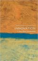 Innovation: A Very Short Introduction (Very Short Introductions)