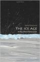 The Ice Age: A Very Short Introduction (Very Short Introductions)