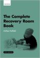 The Complete Recovery Room Book