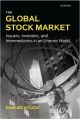 The Global Stock Market: Issuers, Investors and Intermediaries in an Uneven World