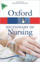 A Dictionary of Nursing (Oxford Quick Reference)