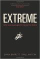 Extreme: Why some people thrive at the limits