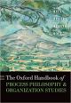The Oxford Handbook of Process Philosophy and Organization Studies (Oxford Handbooks in Business and Management)