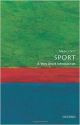 Sport: A Very Short Introduction (Very Short Introductions)