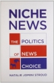 Niche News: The Politics of News Choice