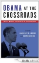 Obama at the Crossroads: Politics, Markets, and the Battle for America`s Future