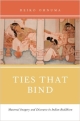 Ties That Bind: Maternal Imagery and Discourse in Indian Buddhism