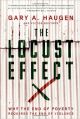 The Locust Effect: Why the End of Poverty Requires the End of Violence