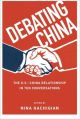Debating China: The U.S.-China Relationship in Ten Conversations