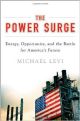 The Power Surge: Energy, Opportunity, and the Battle for America`s Future