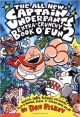 The All New captain Underpants Extra Crunchy Book O` Fun 2