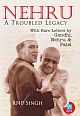 Nehru: A Troubled Legacy - With Rare Letters by Gandhi, Nehru and Patel