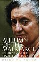 Autumn of the Matriarch: Indira Gandhi`s Final Term in Office