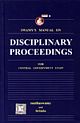 Swamy`s Manual on Disciplinary Proceedings for Central Government Staff. Complete with Rules and Orders ( Thirteenth Edition ) 