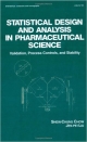 Statistical Design and Analysis in Pharmaceutical Science