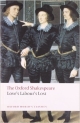 The Oxford Shakespeare: Love`s Labour`s Lost