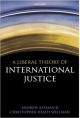 A Liberal Theory of International Justice