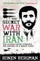 The Secret War With Iran